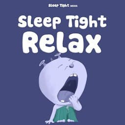Sleep Tight Relax cover art